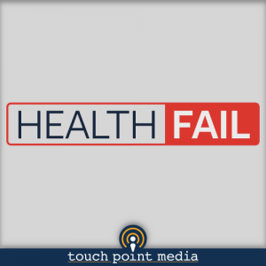 HealthFail Podcast